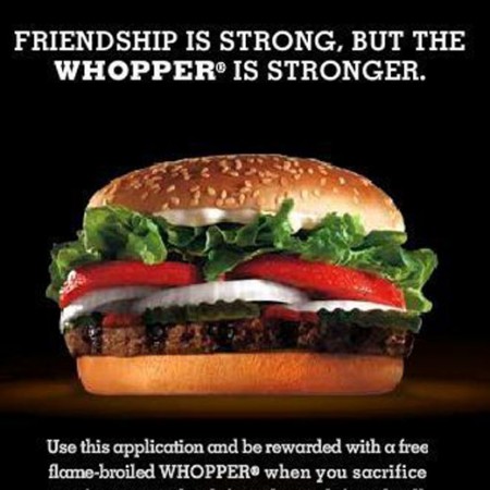 Whopper gratis a cambio de eliminar 10 amigos en Facebook
